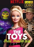 The Toys That Made US Temporada 1 [1080p]